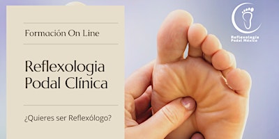 Formación en Reflexología Podal Clinica. ON LINE