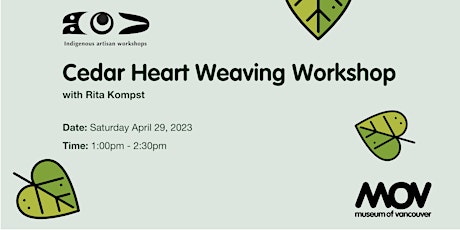 Cedar Heart Weaving with Rita Kompst - 1:00pm – 2:30pm