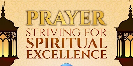 Prayer: Striving for Spiritual Excellence