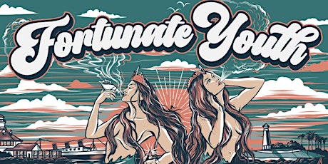 Fortunate Youth Spring 2023 VIP Packages - Santa Ana, CA
