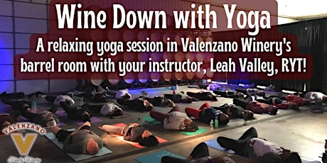"Wine Down with Yoga" event at The Valenzano Winery!