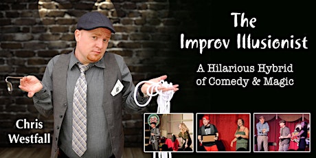 The Improv Illusionist - A Hilarious Hybrid of Comedy & Magic