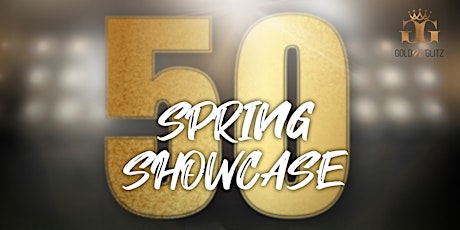 Gold N' Glitz presents "Meet Us at the 50" Spring Showcase