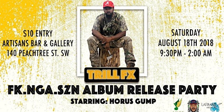 FK.NGA.SZN Album Release: Horus Gump, Runway Richy, DJ FyeMeUp , DJ MuziSean + primary image