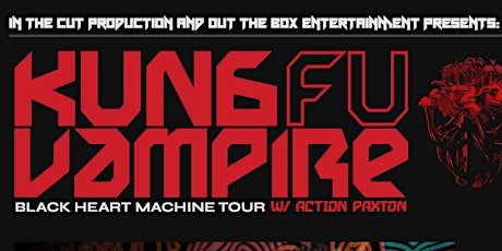 Kung Fu Vampire w/ Special Guest Action Paxton Pueblo Colorado