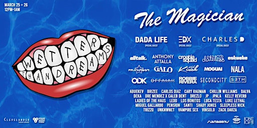 MMW 2023: Wetter Than Dreams featuring The Magician, Dada Life, EDX + More!