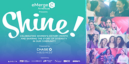 eMerge Americas presents  SHINE: A DEI Series Event