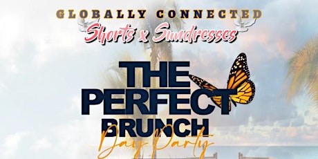 The Perfect Brunch "Shorts & Sundresses”
