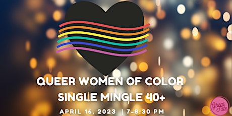 Queer Women of Color Speed Meeting (Age 40+)