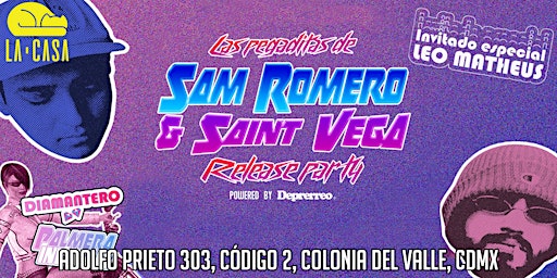 DEPRERREO PRESENTA: Las pegaditas de Sam Romero & Saint Vega