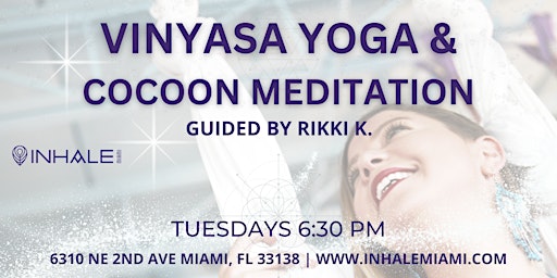 Vinyasa Yoga & Cocoon Meditation