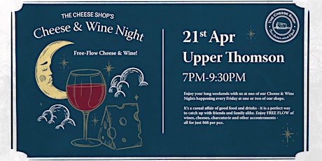 Cheese & Wine Night (Upper Thomson) - 21 April
