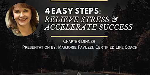4 Easy Steps: Relieve Stress & Accelerate Success!