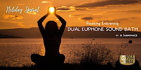 Floating Enlivening DUAL EUPHONE SOUND BATH in a hammock - Holiday Special
