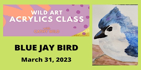 Acrylics Art Class Online - "Blue Jay Bird" | $15