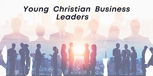 Young Christian Business Leaders