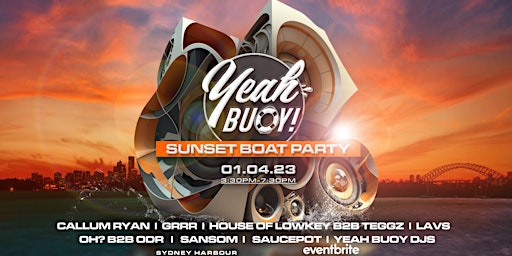 Yeah Buoy - April Sunset - Boat Party TODAY