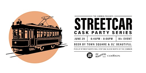 Town Square & Ol' Beautiful - cask beer Street Car June 29th - 6:45pm