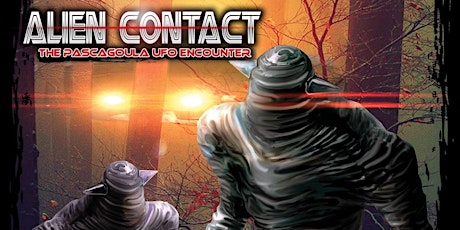 "Alien Contact -The Pascagoula UFO Encounter" @ the Historic Select Theater