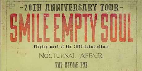 SMILE EMPTY SOUL 20th Anniversary Tour w/ THE NOCTURNAL AFFAIR + more