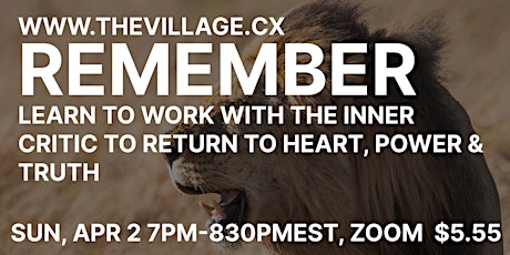 REMEMBER (PAID ZOOM EVENT) FROM WWW.THEVILLAGE.CX // HERU