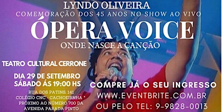 Imagem principal do evento LYNDO OLIVEIRA EM ÓPERA VOICE CELEBRANDO SEUS 45 ANOS SHOW AO VIVO