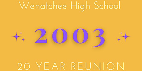 Wenatchee  High School 20 Year Reunion