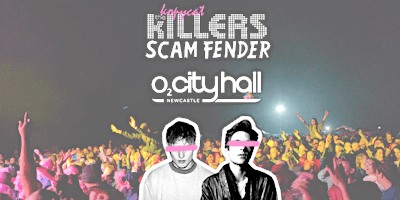 Imagem principal de The Kopycat Killers + Scam Fender  - Newcastle O2 City Hall - May 18th 2024