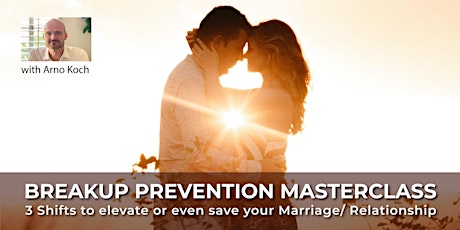 Breakup Prevention Masterclass - Live Online Event With Arno Koch