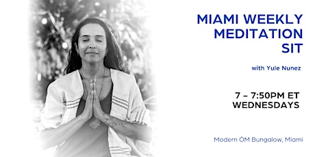 Miami Weekly Meditation Sit