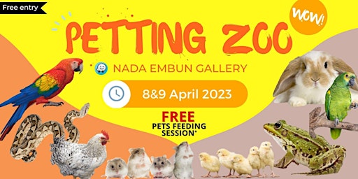 FREE Petting Zoo at Nada Embun, 8&9 April 2023. Kids Friendly