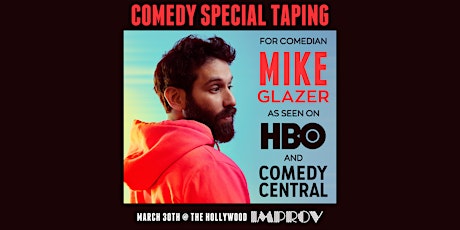 Mike Glazer (Comedy Central, HBO) Live Comedy Special Taping