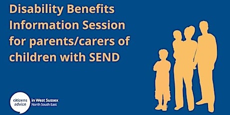 Disability Benefits Information for Parents/Carers of children with SEND