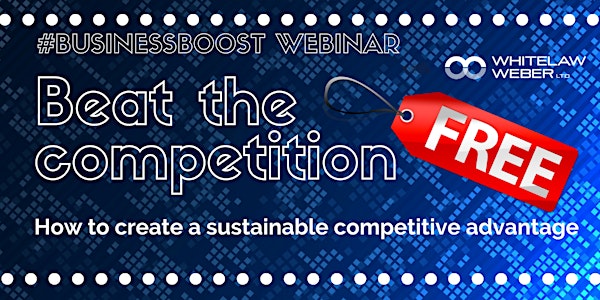 Beat the Competition - Webinar!