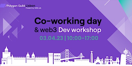 Web3 Co-working Day & Workshops| Polygon Guild Lisbon x W3B Lab | Free