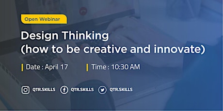 Design Thinking (how to be creative and innovate)-Free Webinar