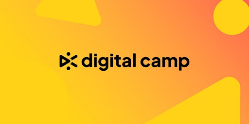 Digital Camp:  April 14-15, 2023