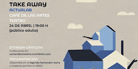 Santander Escénica presenta "Take Away", de Actualab