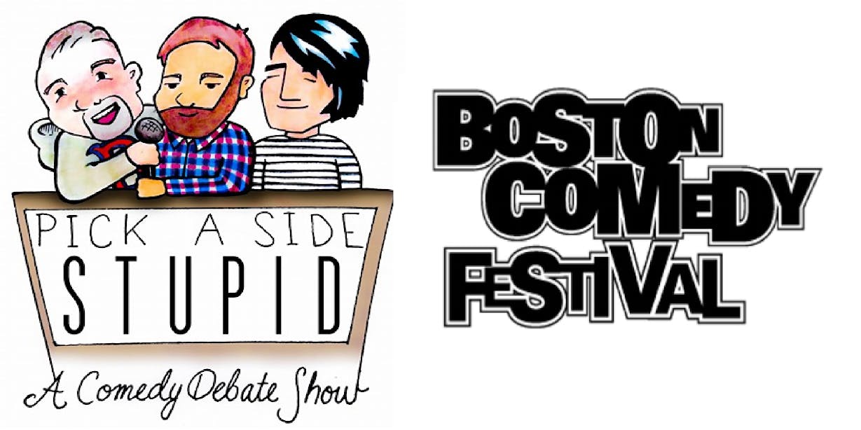 Pick a Side Stupid: Boston Comedy Festival Edition