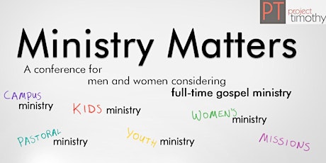Project Timothy: Ministry Matters