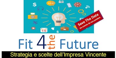 Fit 4 The Future - Arezzo - 26 settembre 2018 Fit 4 The Future - Arezzo - 26 settembre 2018