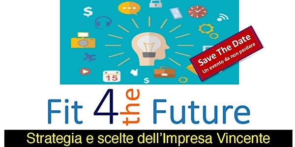 Fit 4 The Future - Arezzo - 26 settembre 2018
