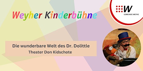 Weyher Kinderbühne: Die wunderbare Welt des Dr. Dolittle
