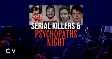Serial Killers & Psychopaths Night - Swansea primary image