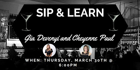 "Sip and Learn" A Modern Approach to the First Time Home Buyer Seminar