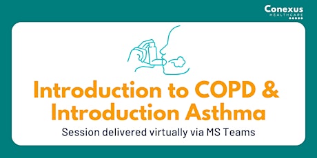 Introduction to COPD & Introduction to Asthma