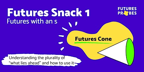 Futures Snack 1: Futures with an s