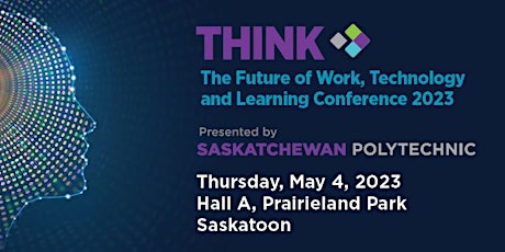 THINK:  The Future of Work, Technology, and Learning Conference 2023