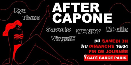 After Capone [Café Barge] [+12HRS] [15.04.2023!]