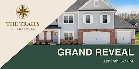 The Trails at Freewill Grand Reveal